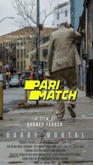 Bobby Mortal (2022) Hindi Dubbed