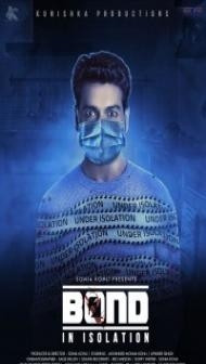 Bond In Isolation (2021) Hindi Movie
