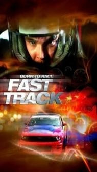 Born to Race Fast Track (2014) Hindi Dubbed