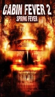 Cabin Fever 2 Spring Fever (2009) Hindi Dubbed