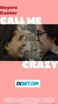 Call Me Crazy (2022) Hindi Dubbed