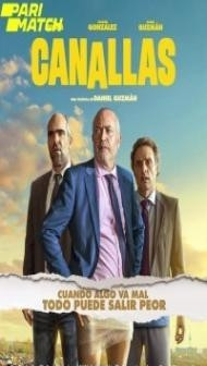 Canallas (2022) Hindi Dubbed