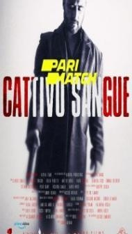Cattivo Sangue (2022) Hindi Dubbed