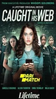 Caught in His Web (2022) Hindi Dubbed