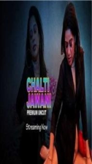 Chalti Jawani (2021) NightShow Original