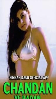 Chandan Ye Badan (2020) Simran Kaur Unrated