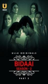 CharmSukh Bidaai (Season 2) Part 2 (2023) Ullu Original