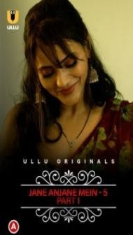 Charmsukh Jane Anjane Mein 5 (2022) ULLU Original