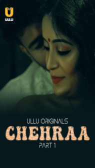 Chehraa (2024) Season 1 Part 1 Ullu Original Webseries