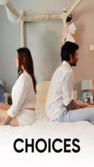 Choices (2021) Hindi Movie