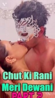 Chut Ki Rani Meri Dewani (2022) Part 2 Hindi Short Film