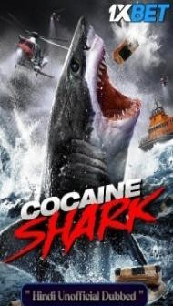Cocaine Shark (2023) Hindi Dubbed
