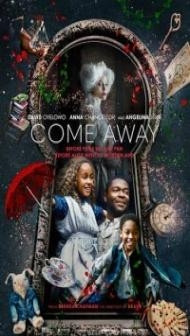Come Away (2020) English Movie