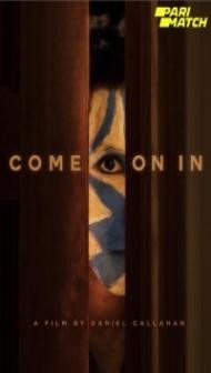 Come on In (2020) Hindi Dubbed