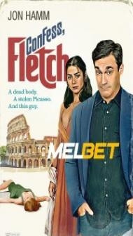 Confess Fletch (2022) Hindi Dubbed
