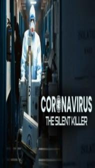 Coronavirus The Silent Killer (2020) TV Show Download