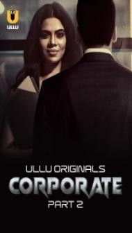 Corporate Part 2 (2024) Ullu Original