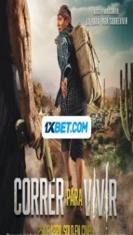 Correr Para Vivir (2024) Hindi Dubbed