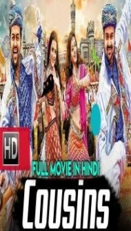 Cousins (2019) South Indian Hindi Dubbed Movie