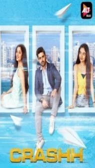 Crashh (2021) ALTBalaji Web Series