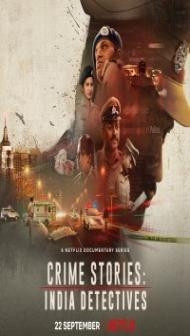 Crime Stories India Detectives (2021) Web Series