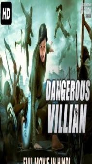 Dangerous Villain (2018) South Indian Hindi Dubbed Movie
