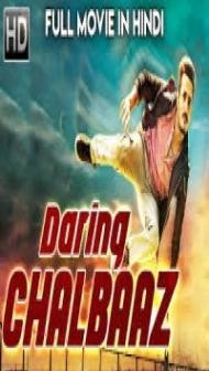 Daring Chalbaaz (2018) Hindi Dubbed South Indian Movie