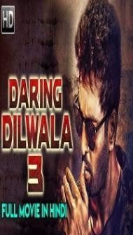 Daring Dilwala 3 (2019) South Indian Hindi Dubbed Movie