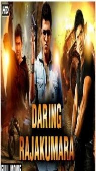Daring Raajakumara (2019) South Indian Hindi Dubbed Movie