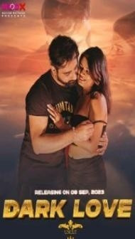 Dark Love (2023) MoodX Original