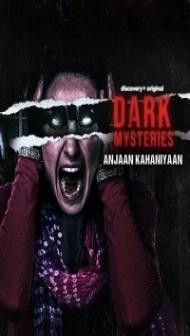 Dark Mysteries Anjaan Kahaniyaan (2022) Web Series