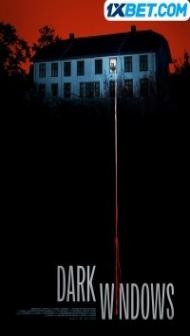 Dark windows (2023) Hindi Dubbed