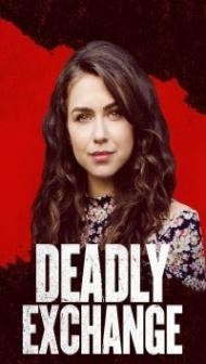 Deadly Exchange (2017) Hindi Dubbed