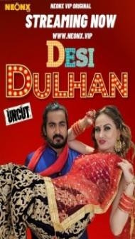 Desi Dulhan (2023) NeonX Original