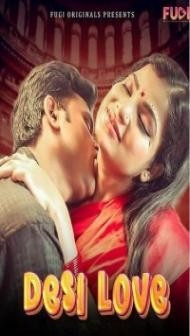 Desi Love (2023) Fugi Original