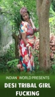 Desi Tribal Girl Fcking (2022) IndianXworld Original