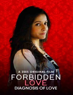 Diagnosis of Love (Forbidden Love) 2020 HdRip Bollywood Hindi movie download