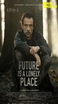 Die Zukunft ist ein einsamer Ort (2021) Hindi Dubbed