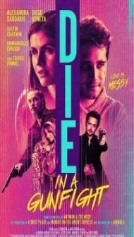 Die in a Gunfight (2021) English Movie