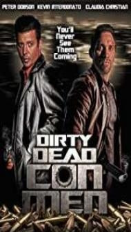 Dirty Dead Con Men (2018) English Movie