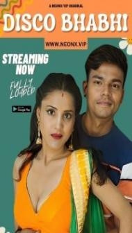 Disco Bhabhi (2023) NeonX Original