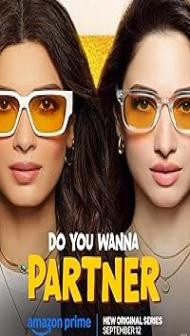 Do You Wanna Partner (2025) S01 Hindi Series