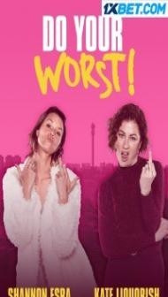 Do Your Worst (2023) Hindi Dubbed