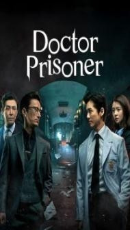 Doctor Prisoner (2019) Web Series