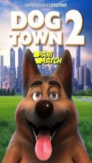 Dogtown 2 (2022) Hindi Dubbed