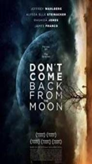 Dont Come Back from the Moon (2019) English Movie