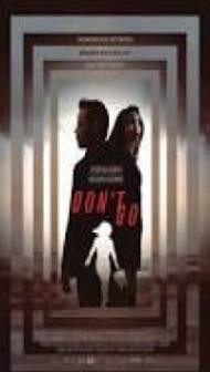 Dont Go (2018) English Movie