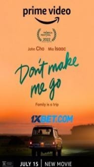 Dont Make Me Go (2022) Hindi Dubbed