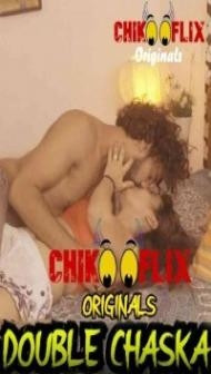 Double Chaska (2020) ChikooFlix Original