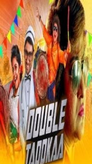 Double Taddkaa (2020) South Indian Hindi Dubbed Movie